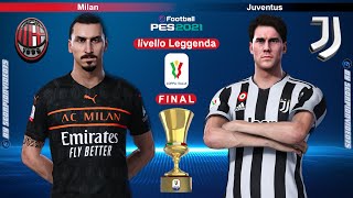 PES 2021 • Milan Vs Juventus finale di Coppa Italia • livello Leggenda [upl. by Nutter]