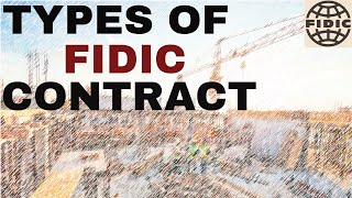 Types of FIDIC Contract in Construction [upl. by Mandeville737]