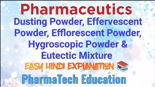 Dusting Effervescent Efflorescent Hygroscopic Powders amp Eutectic Mixture  PharmaceuticsBPharm [upl. by Nitsug]