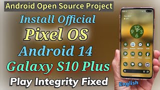 Install AOSP Pixel OS Android 14 On Galaxy S10 Plus👌👍 Official  English [upl. by Sipple]