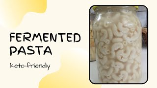 Fermented Pasta  Keto Friendly [upl. by Howland]