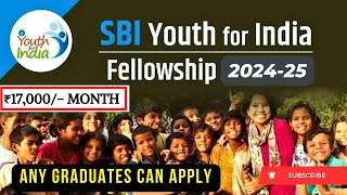 SBI Youth for India Fellowship  ₹17000 Month  70000 ₹ fund  Graduate cn Apply [upl. by Gardener]