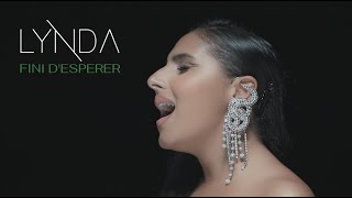 Lynda  Fini despérer Clip officiel [upl. by Esorbma]