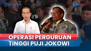 Ungkap Ada Operasi ke Rektorrektor PujiPUJI Jokowi Mahfud MD Makin Ditekan Makin Menggelora [upl. by Rorry178]