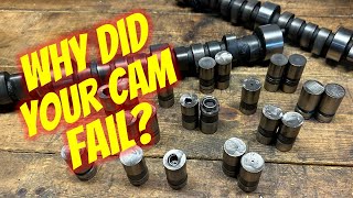 Flat Tappet Cam Failures The Reason Why They Go Bad amp The Solution Part 1 [upl. by Skipton761]