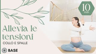 Yoga per collo e spalle  10 minuti per sciogliere le tensioni [upl. by Anerahs]