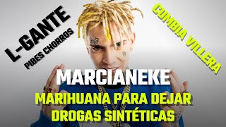 🗣️ Marcianeke habla de L GANTE y CANNABIS quotLa gente elije FUMAR para DEJAR las DROGAS SINTÉTICASquot [upl. by Lansing]