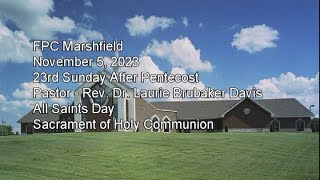 FPC Marshfield Worship Service for November 5 2023 [upl. by Pennington]