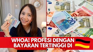 ProfesiPekerjaan Dengan Gaji Paling Tinggi Di Jerman  Gajinya  Tips Hidup Di Jerman [upl. by Dyrraj]