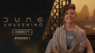 Dune Awakening Direct – Episode 1 [upl. by Kleper]