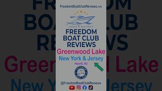 GREENWOOD LAKE FREEDOM BOAT CLUB REVIEWS in New York amp New Jersey with Karen amp Walter [upl. by Franckot]