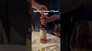 Opening Chateau D’Yquem 1961 [upl. by Pelagias]