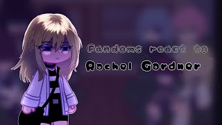 Fandoms react to each others pt1 Rachel Garnder [upl. by Ytirahc]