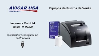 Instalación Impresora Matricial Epson TM  U220D  Interfaz USB [upl. by Hendrick]