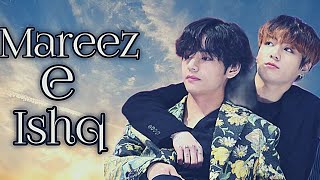 Mareez e ishq Taekook fmvvkook hindi mix [upl. by Linnea]