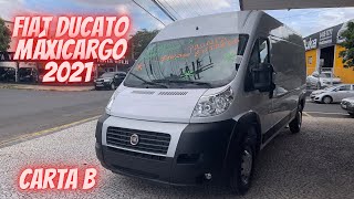 FIAT DUCATO MAXICARGO TETO ALTO 2021  UM DOS MAIORES VEICULOS DE CARGA CARTA B [upl. by Filia]