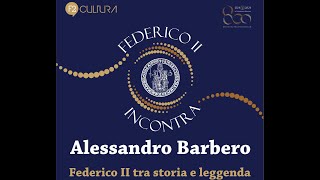 quotFederico tra storia e leggendaquot a cura di Alessandro Barbero [upl. by Branden]