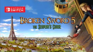 Broken Sword 5  The Serpents Curse Gameplay Nintendo Switch [upl. by Revkah567]