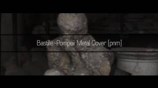 BASTILLE  POMPEII  Metal Cover [upl. by Anhoj912]