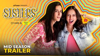 Sisters  Mid Season Trailer Ft Ahsaas Channa amp Namita Dubey  Girliyapa [upl. by Alegna]