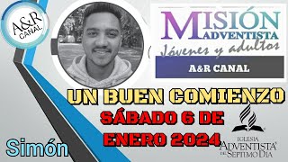 Misionero Adventista Sábado 6 de Enero DE 2024 UN BUEN COMIENZO SIMÓN INDIA [upl. by Ramak]