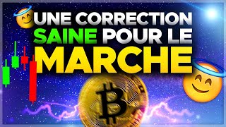 BITCOIN UNE CORRECTION SAINE POUR LE MARCHÉ  😇 [upl. by Joselow]