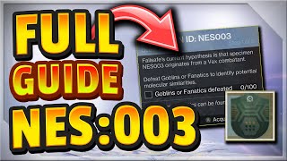 Destiny 2 SPECIMEN ID NES003 Full Guide  FASTEST FARM FOR GOBLINS  FANATICS  HOBGOBLINS  HARPY [upl. by Welford]