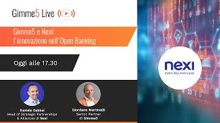 Gimme5 e Nexi linnovazione nellOpen Banking  Gimme5 LIVE [upl. by Mendelsohn235]