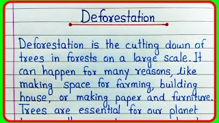 Essay on Deforestation  Deforestation essay in English  Deforestation paragraph writing [upl. by Ardnael]