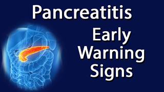 Pancreatitis  Early Warning Signs [upl. by Yerfoeg]