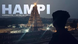 Hampi Cinematic Musical Video  Melodies of India  amey [upl. by Hecklau703]