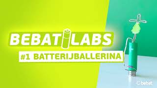 Bebat labs  Experiment 1  Batterijballerina [upl. by Nohsauq]