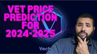 Vechain VET Price Prediction for the 202425 Bull Run [upl. by Skiest956]