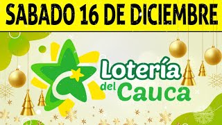 Resultados Lotería del CAUCA del Sábado 16 de Diciembre de 2023 PREMIO MAYOR 😱💰🚨 [upl. by Yelyac]