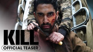 Kill 2024 Official Teaser Trailer  Lakshya Tanya Maniktala Raghav Juyal [upl. by Raddie]