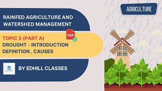 LECTURE 8 DROUGHT  ARIDITY  DEFINITION amp CAUSES Rainfed Agriculture amp Watershed Management [upl. by Forrester581]