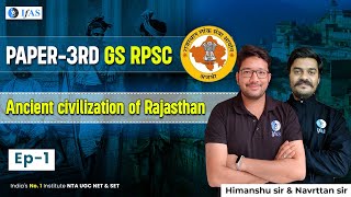 Ancient Civilization Of Rajasthan L 01  Paper 3rd GS RPSC [upl. by Veronika]