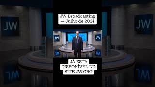 JW Broadcasting — Julho de 2024 [upl. by Sherurd923]