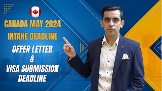 Canada Study Visa May 2024 Intake Deadline [upl. by Annelise]