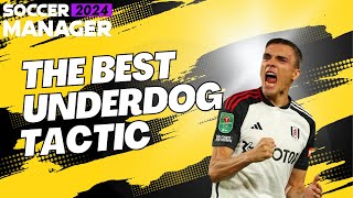 The BEST SM24 UNDERDOG Tactic  SOCCER MANAGER 2024  SM24 TACTICS [upl. by Seebeck983]