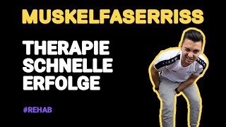 MUSKELFASERRISS  Therapie für schnelle Erfolge [upl. by Cirdla]