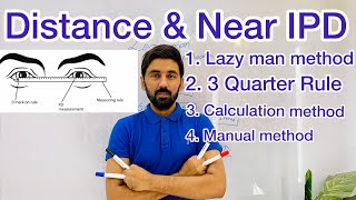 How to measure Distance and Near IPD  Manual methods of IPD  4 methods of Near IPD [upl. by Temme]