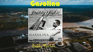 Gasolina lyric  daddy yankee [upl. by Ialohcin]