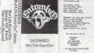 Entombed  But Life Goes On Full Demo 89 [upl. by Cahn]