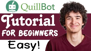 Quillbot Tutorial For Beginners  How To Use Quillbot [upl. by Elwyn]