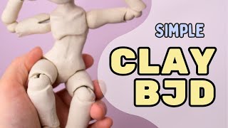 SCULPTING A BJD FROM CLAY  Simple Clay Ball Jointed Doll Process Follow Along [upl. by Dari89]