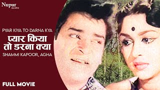 Pyar Kiya To Darna Kya 1963 Full Hindi Movie  Prithviraj Kapoor Shammi Kapoor B Saroja Devi [upl. by Revlis]