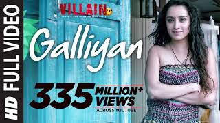 Galliyan Song  Ek Villain  Ankit Tiwari  Sidharth Malhotra  Shraddha Kapoor [upl. by Nnylireg592]