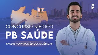 Concurso Médico PB Saúde  Descubra como ganhar até R 12000mês trabalhando 24hsemana [upl. by Groveman929]