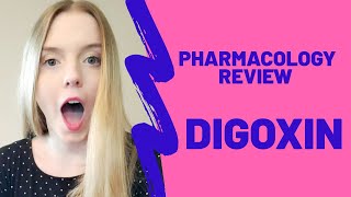 PHARMACOLOGY REVIEW DIGOXIN [upl. by Wyne910]